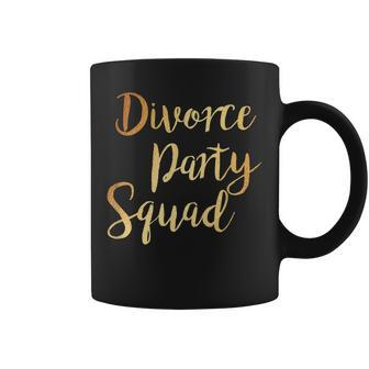 Divorce Party Squad Divorcee End Of Marriage Party Costume Coffee Mug | Mazezy