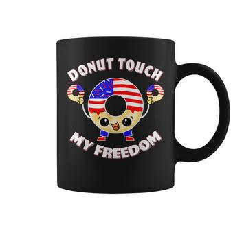 Do Not Donut Touch My Freedom Funny Pun Usa 4Th Of July Usa Funny Gifts Coffee Mug | Mazezy
