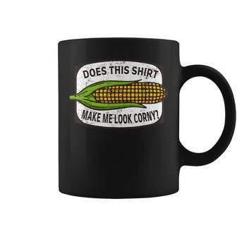 Does This Make Me Look Corny - Corn Cob Joke Coffee Mug - Seseable