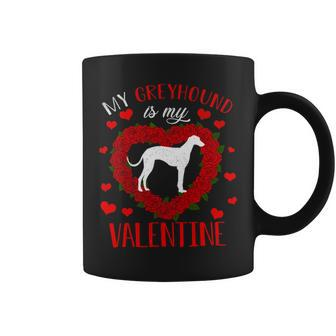 Dog Love My Greyhound Dog Is My Valentine Coffee Mug - Monsterry DE