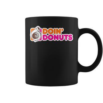 Doin Donuts Funny Racing & Drift Car Enthusiast Racing Funny Gifts Coffee Mug | Mazezy