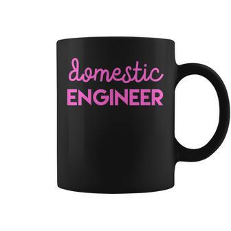 Domestic Engineer Stay At Home Mom T Coffee Mug | Mazezy