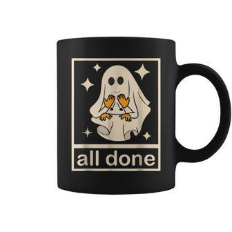 All Done Sign Language Speech Pathology Ghost Fall Halloween Coffee Mug - Seseable