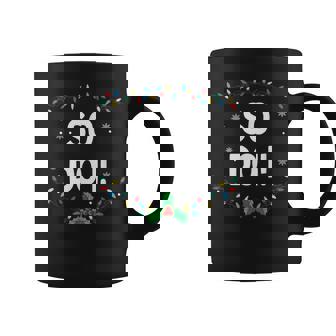 I Don't Do Matching Christmas Family Outfits So Do I Coffee Mug - Monsterry
