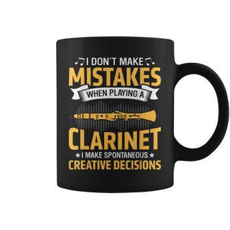 Don't Make Mistakes Playing A Clarinet Creative Decisions Coffee Mug | Mazezy