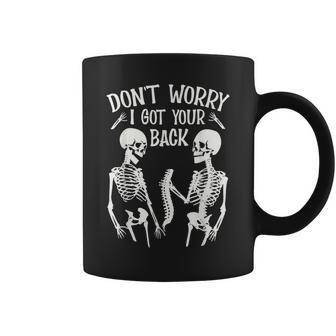 Dont Worry I Got Your Back Fun Skeleton Backbone Halloween Coffee Mug | Mazezy
