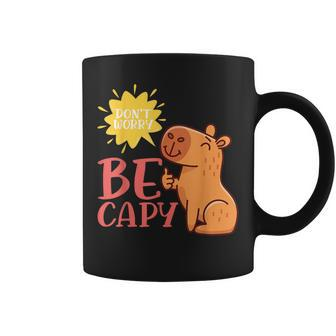 Dont Worry Be Capy Capybaras Rodent Animal Capybara Coffee Mug | Mazezy