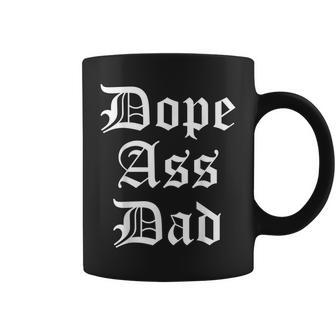 Dope Ass Dad For Dad On Fathers Day Birthday Christmas Coffee Mug | Mazezy
