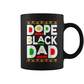 Dope Black Dad Matter Black History Junenth Fathers Day Coffee Mug | Mazezy