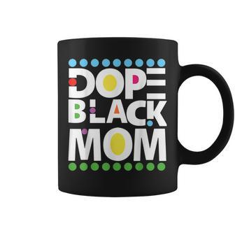 Dope Black Family Junenth 1865 Funny Dope Black Mom Coffee Mug | Mazezy