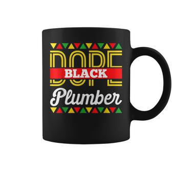 Dope Black Plumber African American Pride Blm Plumber Coffee Mug | Mazezy