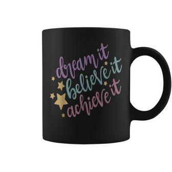 Dream It Believe It Achieve It Motivational Quote Coffee Mug | Mazezy UK