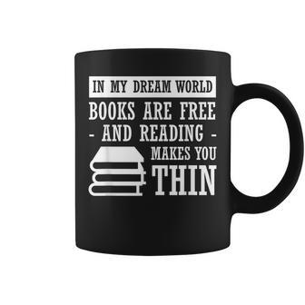 In Dream World Reading Book Lover Are Free Make You Thin Coffee Mug | Mazezy
