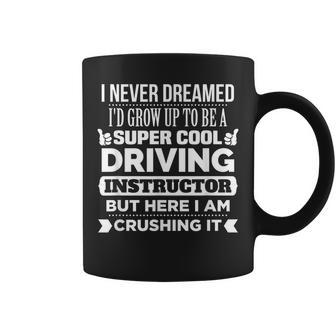 Driving Instructor T Driving Teacher Coffee Mug | Mazezy