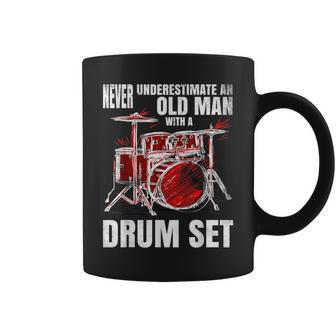 Drummer Never Underestimate An Old Man With A Drum Set Coffee Mug - Seseable