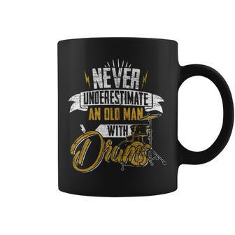 Drummer Never Underestimate An Old Man With Drums Coffee Mug - Seseable