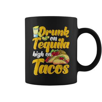 Drunk On Tequila High On Tacos Cinco De Mayo Mexican Mexico Coffee Mug - Thegiftio UK