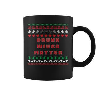 Drunk Wives Matter Ugly Christmas Sweater Coffee Mug - Monsterry