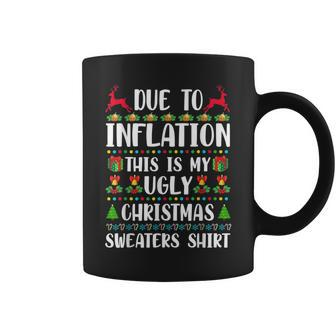 Due To Inflation Ugly Christmas Sweaters Family Matching Coffee Mug - Monsterry UK