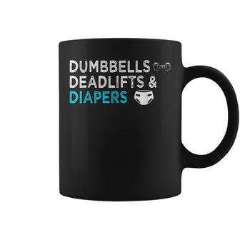 Dumbbells Deadlifts Diapers Bodybuilder Gym Father Coffee Mug | Mazezy
