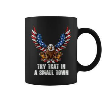 Eagle American Flag Vintage Retro Try That In My Town Coffee Mug | Mazezy