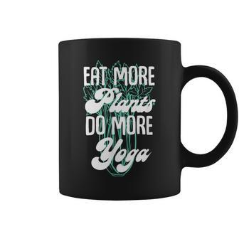 Eat More Plants Do More Yoga Meditation Vegans Vegetarianism Coffee Mug - Thegiftio UK