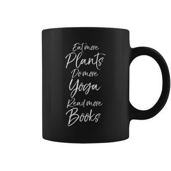 Eat More Plants Do More Yoga Read More Books For Women Coffee Mug - Thegiftio UK
