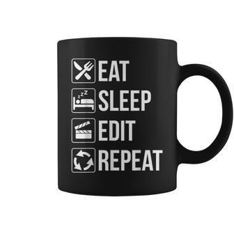 Eat Sleep Edit Repeat T For Editor Coffee Mug | Mazezy