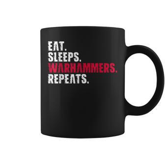 Eat Sleep Warhammers Repeat Funny Gamer Gaming Video Game Coffee Mug | Mazezy CA
