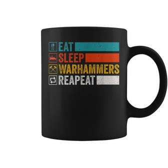 Eat Sleep Warhammers Repeat Gamer Retro Video Gaming Coffee Mug - Seseable