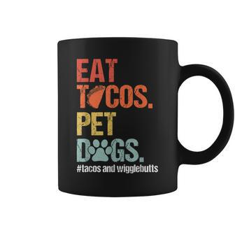 Eat Tacos Pet Dogs Tacos And Wigglebutts Retro Coffee Mug - Seseable