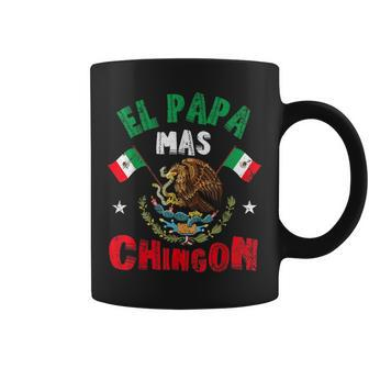 El Papa Mas Chingon Mexican Dad Mexican Fathers Day Padre Coffee Mug - Seseable