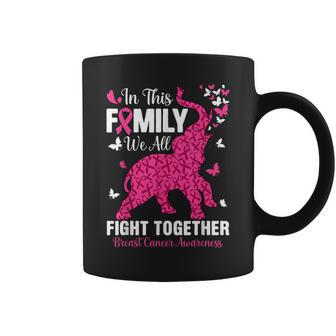 Elephant In This Family We All Fight Together Breast Cancer Coffee Mug - Seseable