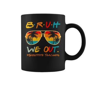 End Of School Year Summer Bruh We Out Substitute Teachers Coffee Mug | Mazezy