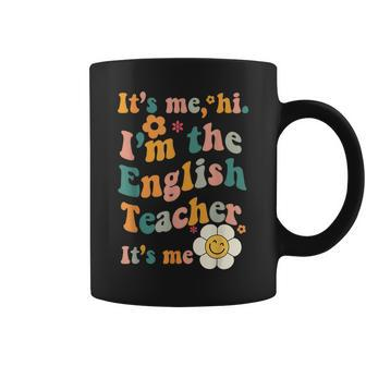 English Teacher It's Me I'm The English Teacher It's Me Coffee Mug - Monsterry CA