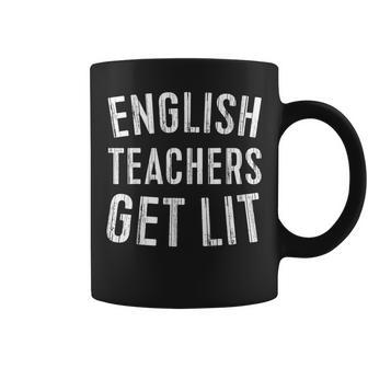 English Teachers Get Lit Teacher Coffee Mug | Mazezy