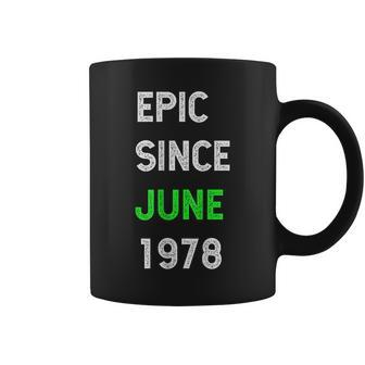 Epic Since June 1978 40Th Birthday Gift Coffee Mug | Mazezy