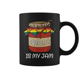 Equality Is My Jam Gay Pride Rainbow Flag Lgbtq Ally Coffee Mug | Mazezy
