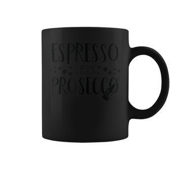Espresso Then Prosecco Brunch T For Bff Cute Coffee Mug - Seseable