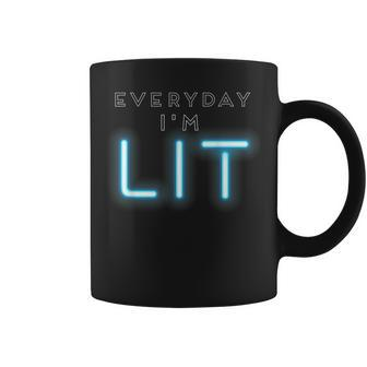 Everyday Im Lit Neon Light Party T Coffee Mug | Mazezy