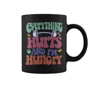 Everything Hurts And I'm Hungry Workout Gym Fitness Coffee Mug - Seseable