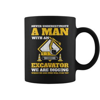 Excavator Drivers Never Underestimate An Old Man Excavator Gift For Mens Coffee Mug - Seseable