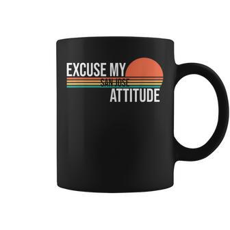Excuse My San Jose Attitude For Women Coffee Mug | Mazezy