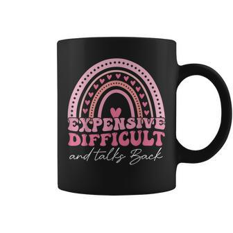 Expensive Difficult And Talks Back Mothers Day Mom Life Gifts For Mom Funny Gifts Coffee Mug | Mazezy