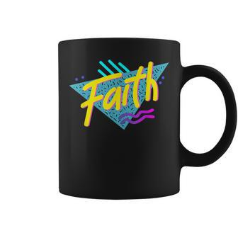 Faith Christian 90S Style Christian Coffee Mug | Mazezy