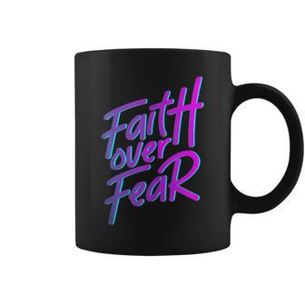 Faith Over Fear 90S Style Christian Coffee Mug | Mazezy