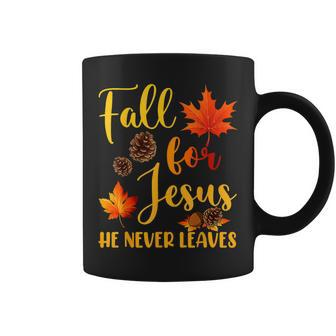 Fall For Jesus He Never Leaves Autumn Christian Prayers Coffee Mug - Seseable