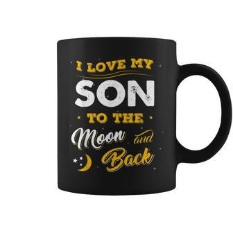 Family I Love My Son To The Moon And Back Coffee Mug | Mazezy
