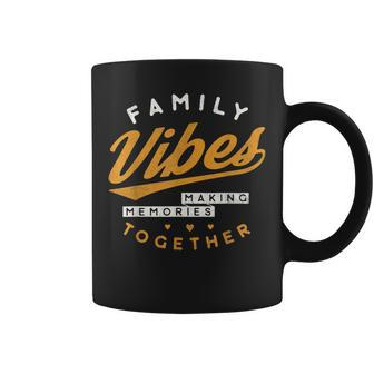 Family Reunion 2023 Family Vibes Making Memories Matching Coffee Mug - Thegiftio UK