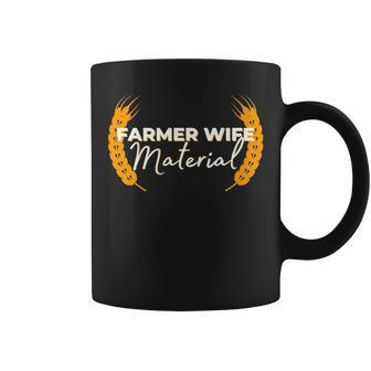 Farmer Wife Material - Funny Farm Marriage Dating Funny Gifts For Wife Coffee Mug | Mazezy